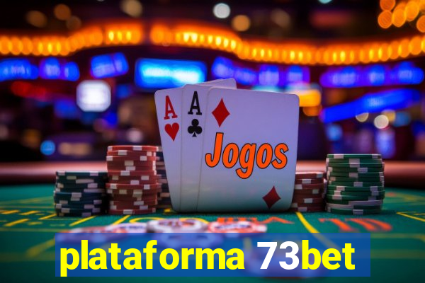 plataforma 73bet